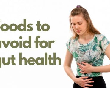 Foods to avoid for gut health