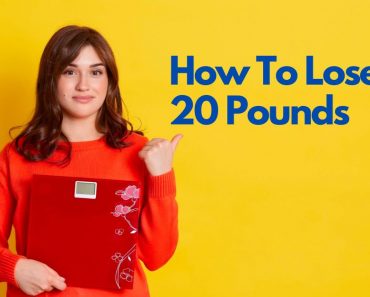 How To Lose 20 Pounds